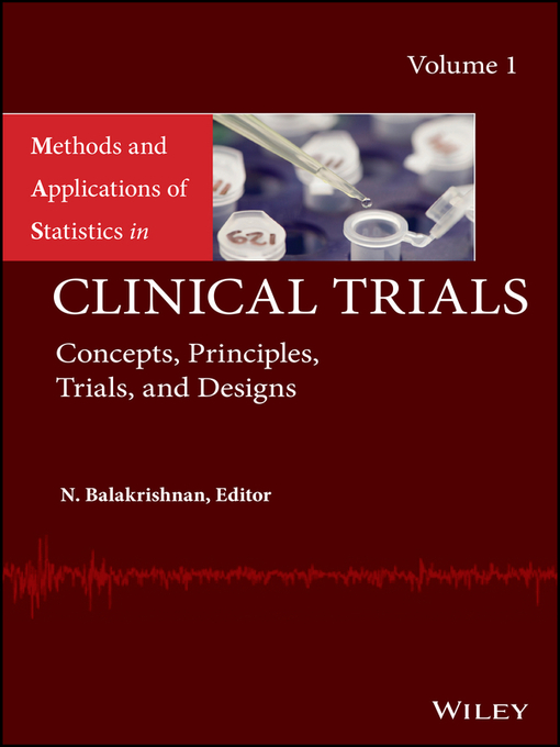 Title details for Methods and Applications of Statistics in Clinical Trials, Volume 1 by Narayanaswamy Balakrishnan - Available